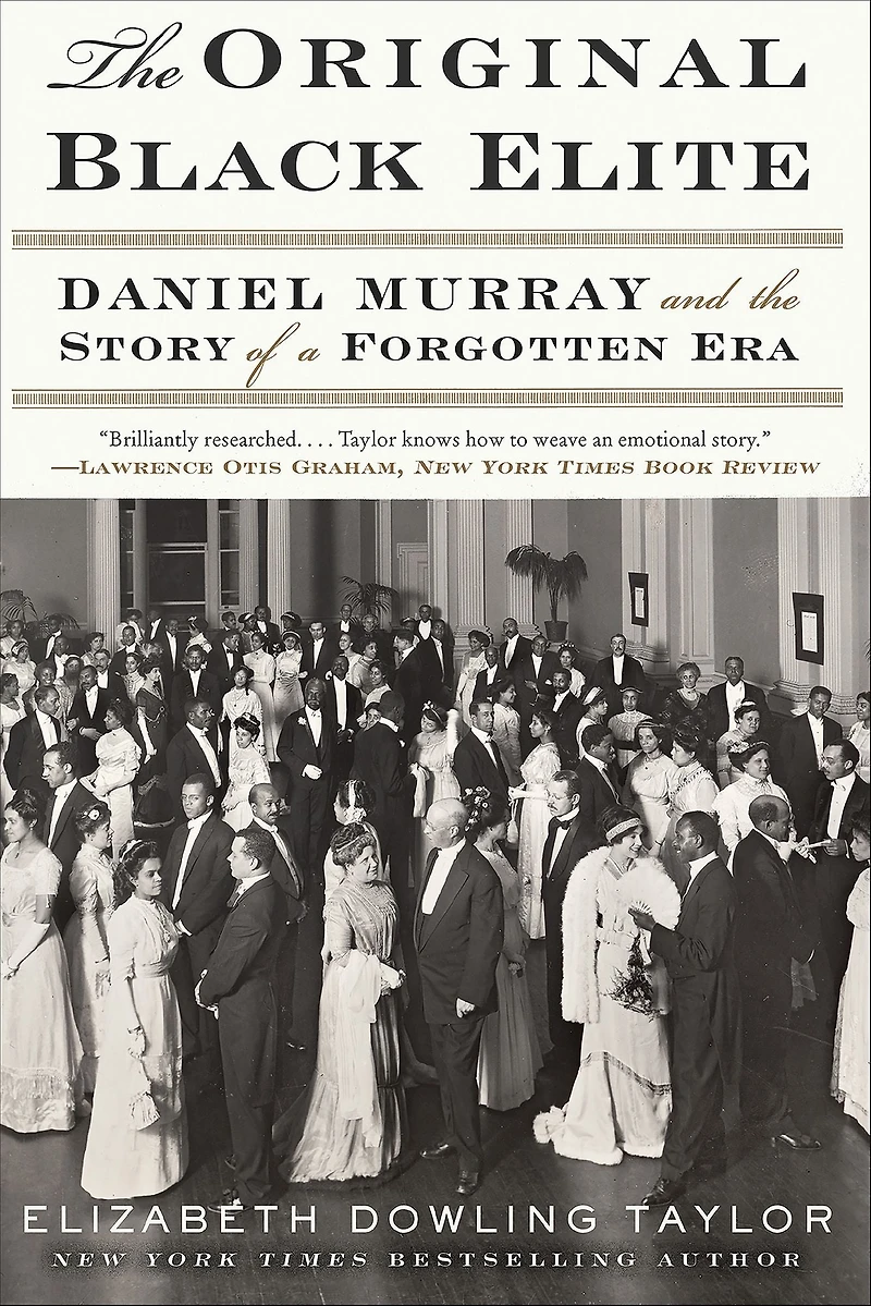 the Original Black Elite: Daniel Murray and Story of a Forgotten Era
