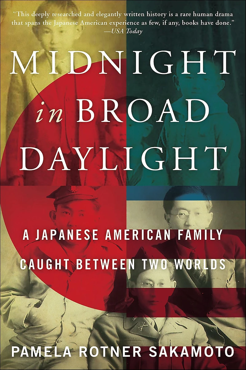 Midnight Broad Daylight: A Japanese American Family Caught Between Two Worlds