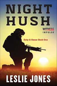 Night Hush: Duty & Honor Book One