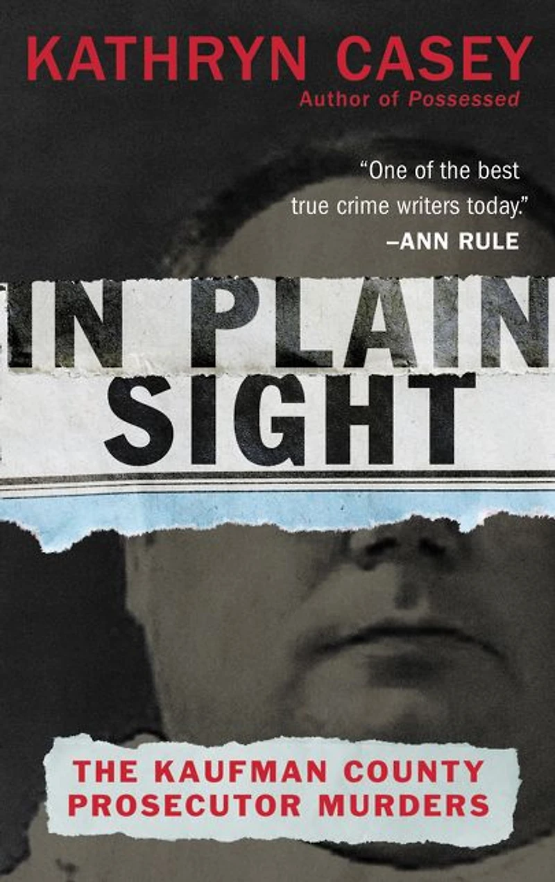 Plain Sight: The Kaufman County Prosecutor Murders