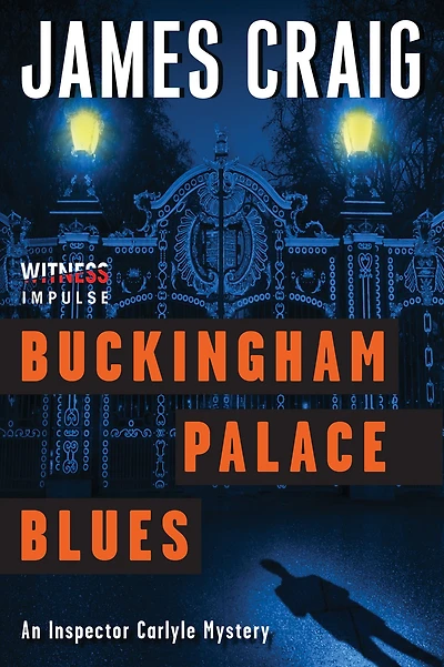 Buckingham Palace Blues: An Inspector Carlyle Mystery
