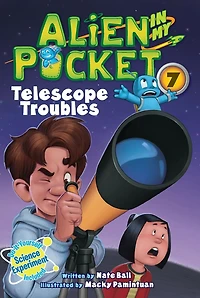 Telescope Troubles (Alien My Pocket Series #7)