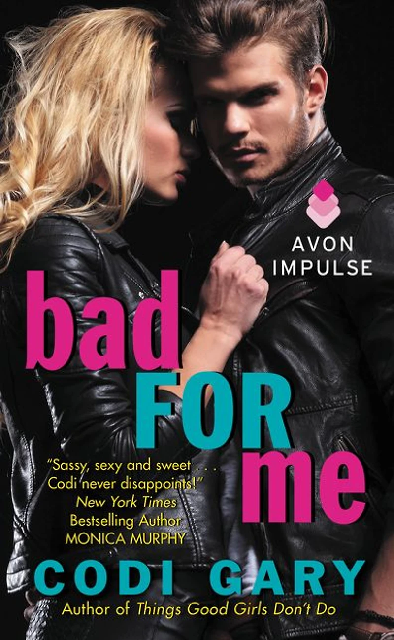 Bad For Me