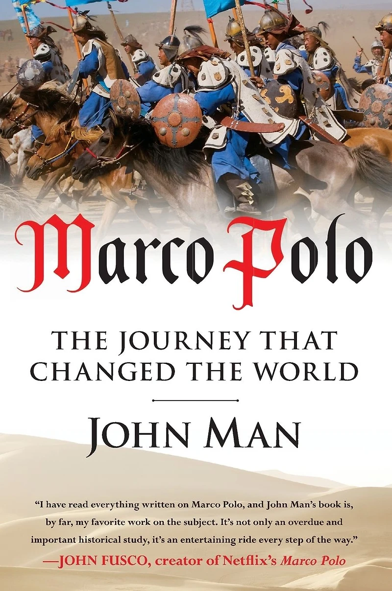 Marco Polo: the Journey that Changed World