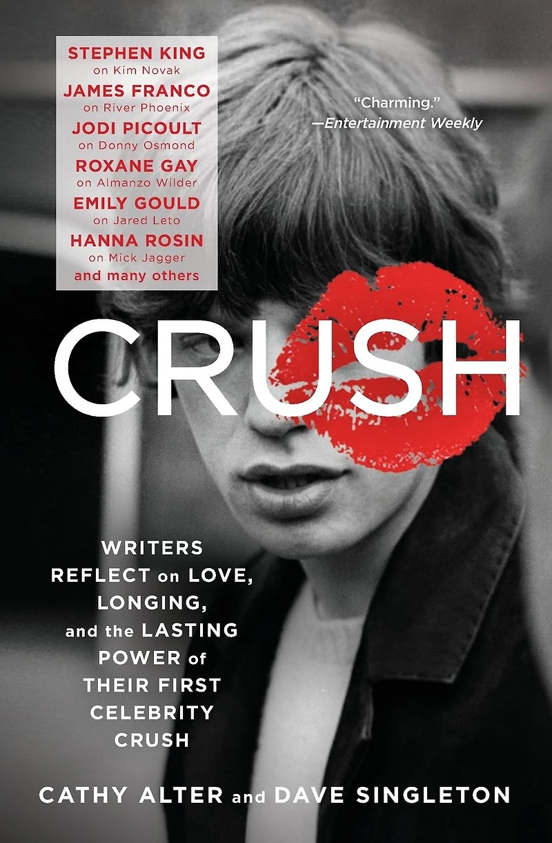 CRUSH: Writers Reflect on Love, Longing and the Lasting Power of Their First Celebrity Crush