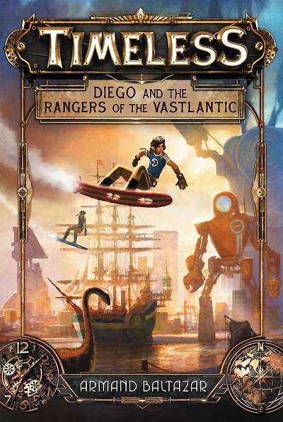 Diego and the Rangers of Vastlantic (Timeless Series #1)