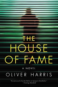 The House of Fame: A Novel