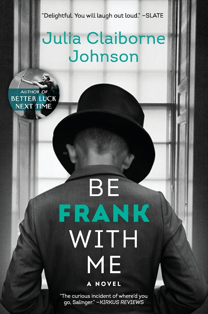 Be Frank With Me: A Novel