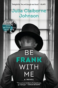 Be Frank With Me: A Novel