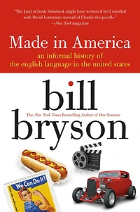 Made America: An Informal History of the English Language United States