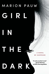Girl the Dark: A Novel of Suspense