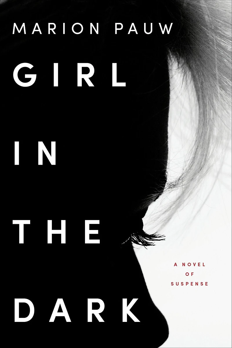 Girl the Dark: A Novel of Suspense