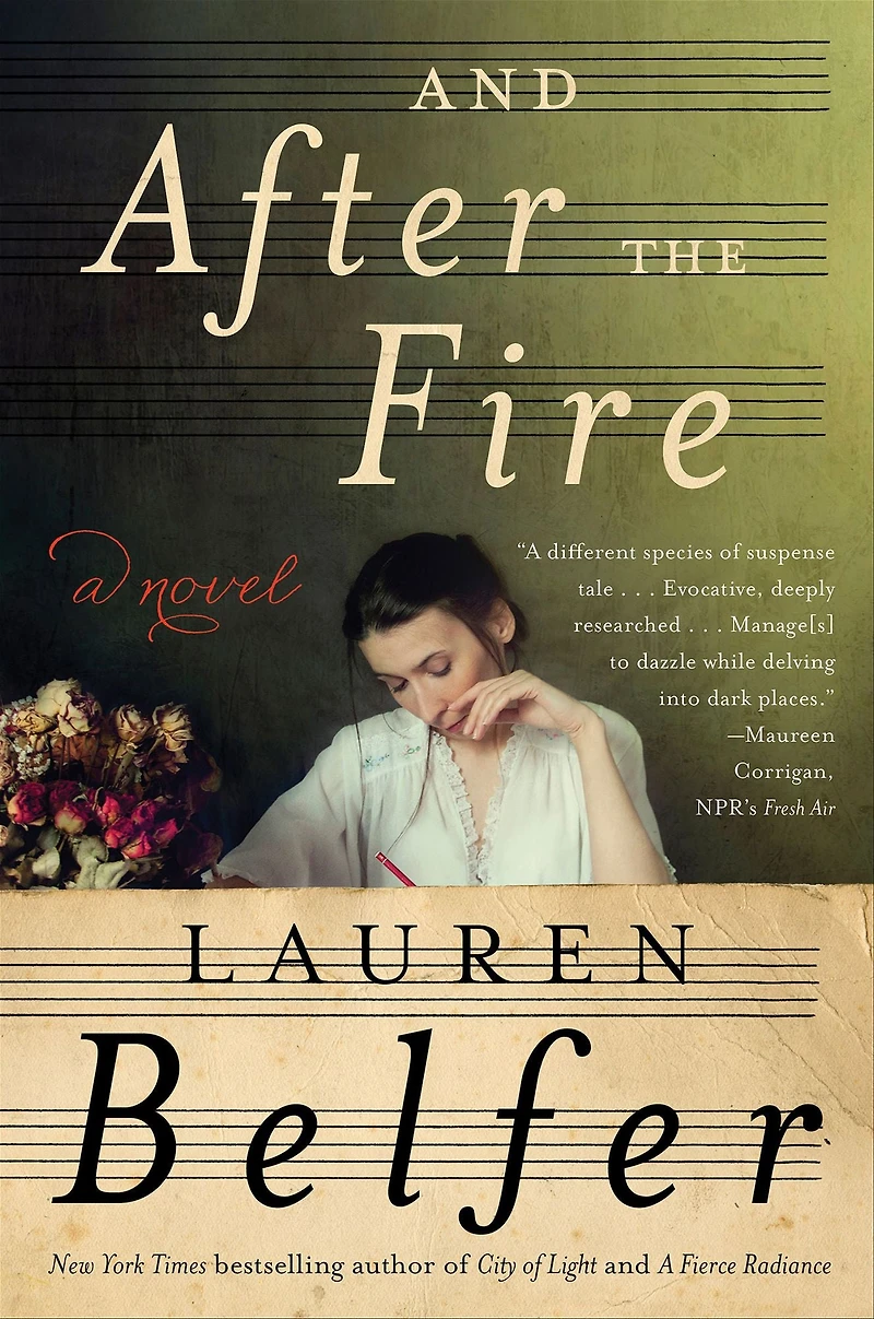 And After the Fire: A Novel