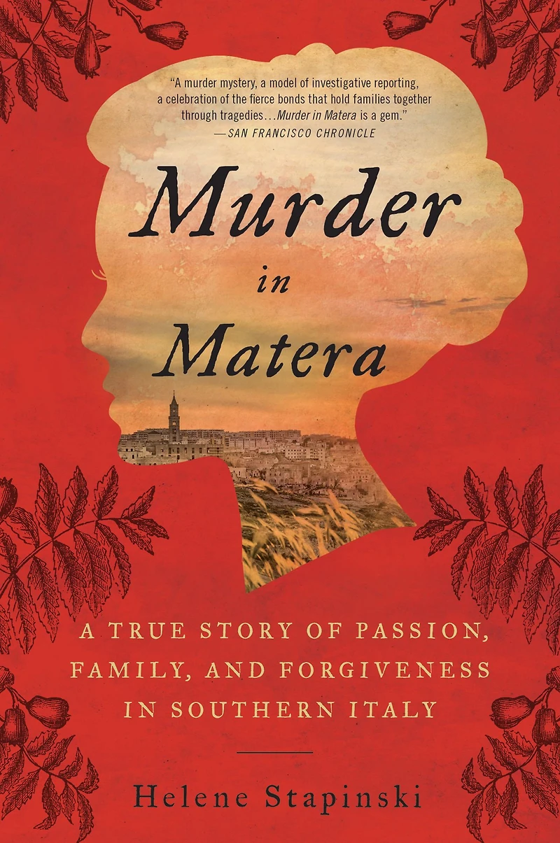 Murder Matera: A True Story of Passion, Family, and Forgiveness Southern Italy