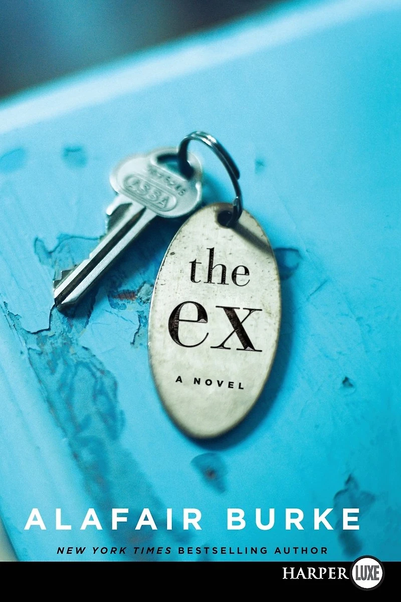 The Ex: A Novel