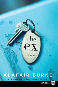 The Ex: A Novel