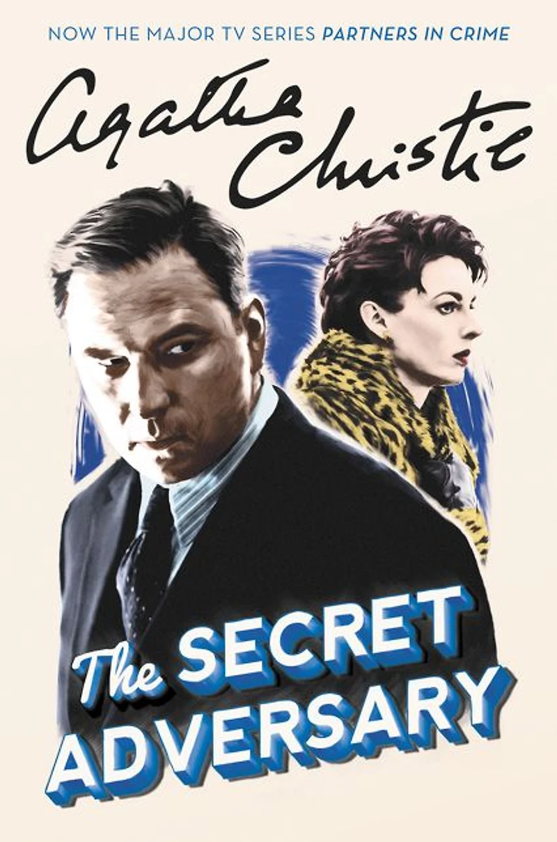 The Secret Adversary: A Tommy and Tuppence Mystery