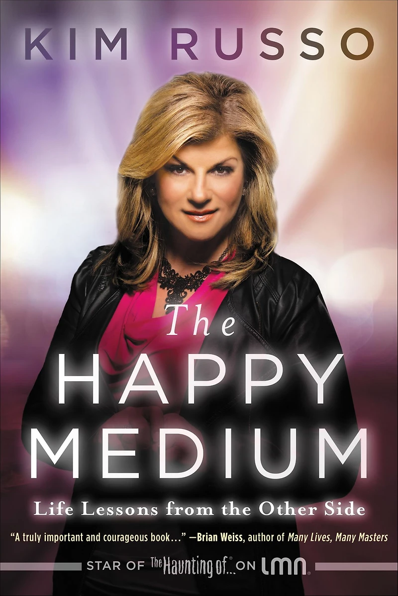 the Happy Medium: Life Lessons from Other Side