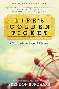 Life's Golden Ticket: A Story About Second Chances