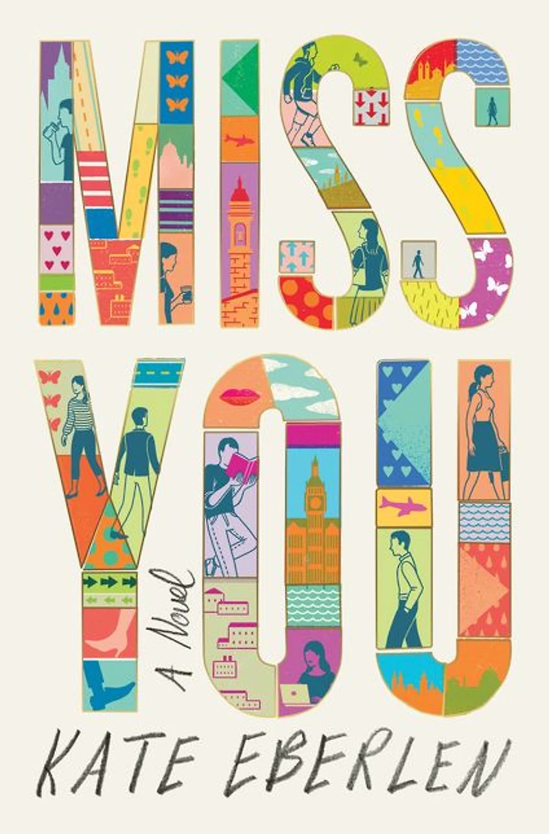 Miss You: A Novel