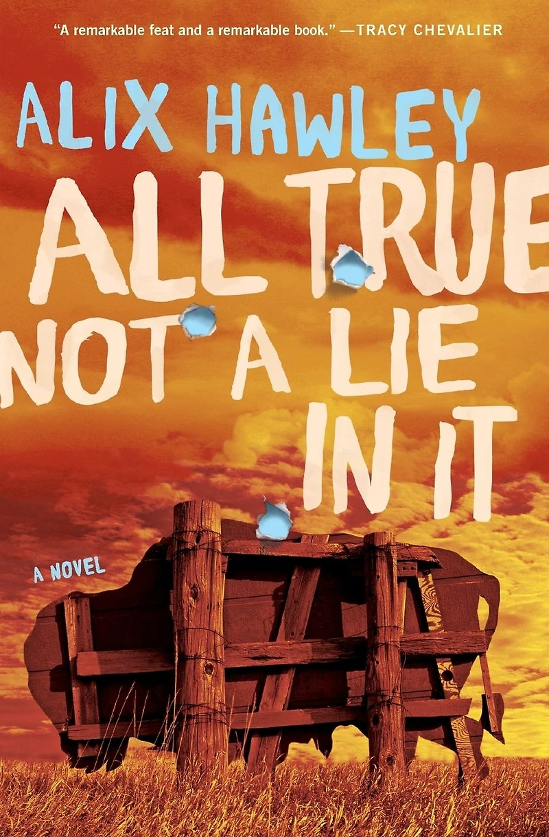 All True Not A Lie It: Novel