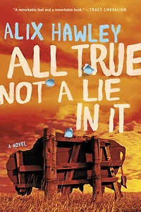 All True Not A Lie It: Novel