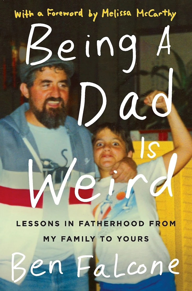 Being a Dad Is Weird: Lessons Fatherhood from My Family to Yours
