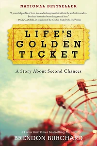 Life's Golden Ticket: A Story About Second Chances