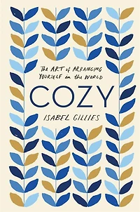 Cozy: the Art of Arranging Yourself World