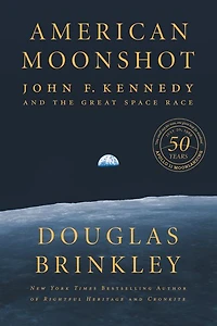 American Moonshot: John F. Kennedy and the Great Space Race