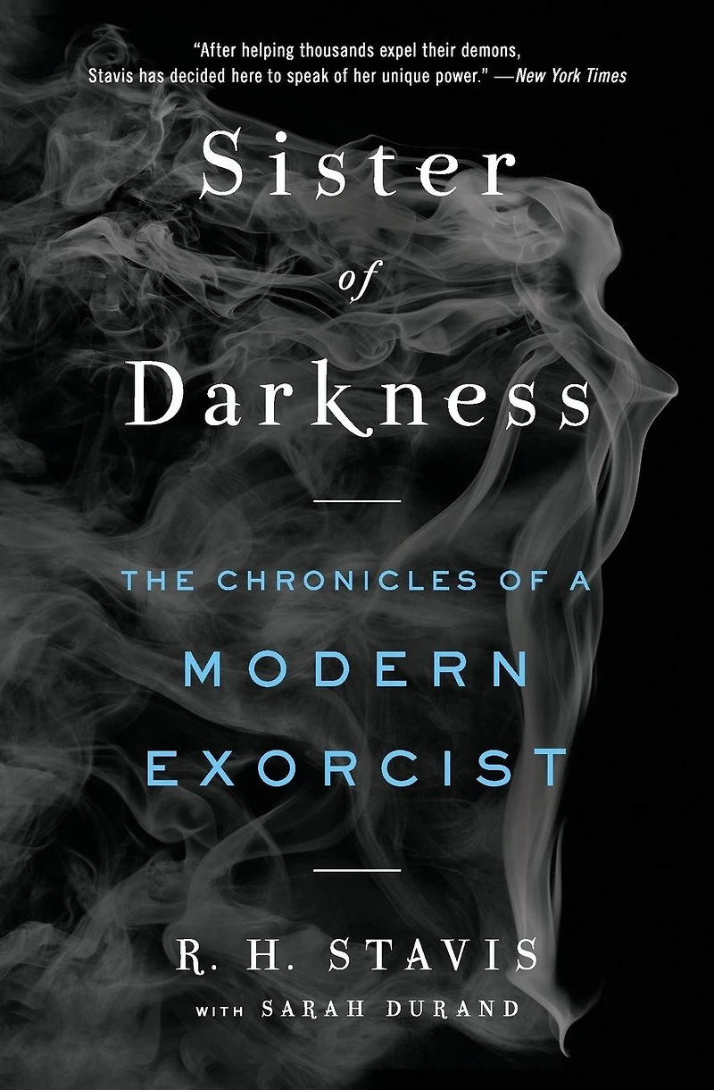 Sister of Darkness: The Chronicles a Modern Exorcist