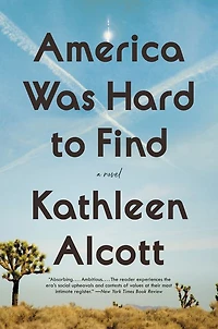 America Was Hard to Find: A Novel
