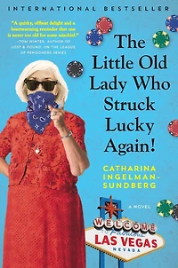 The Little Old Lady Who Struck Lucky Again!: A Novel