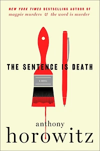 The Sentence Is Death (Hawthorne and Horowitz Mystery #2)
