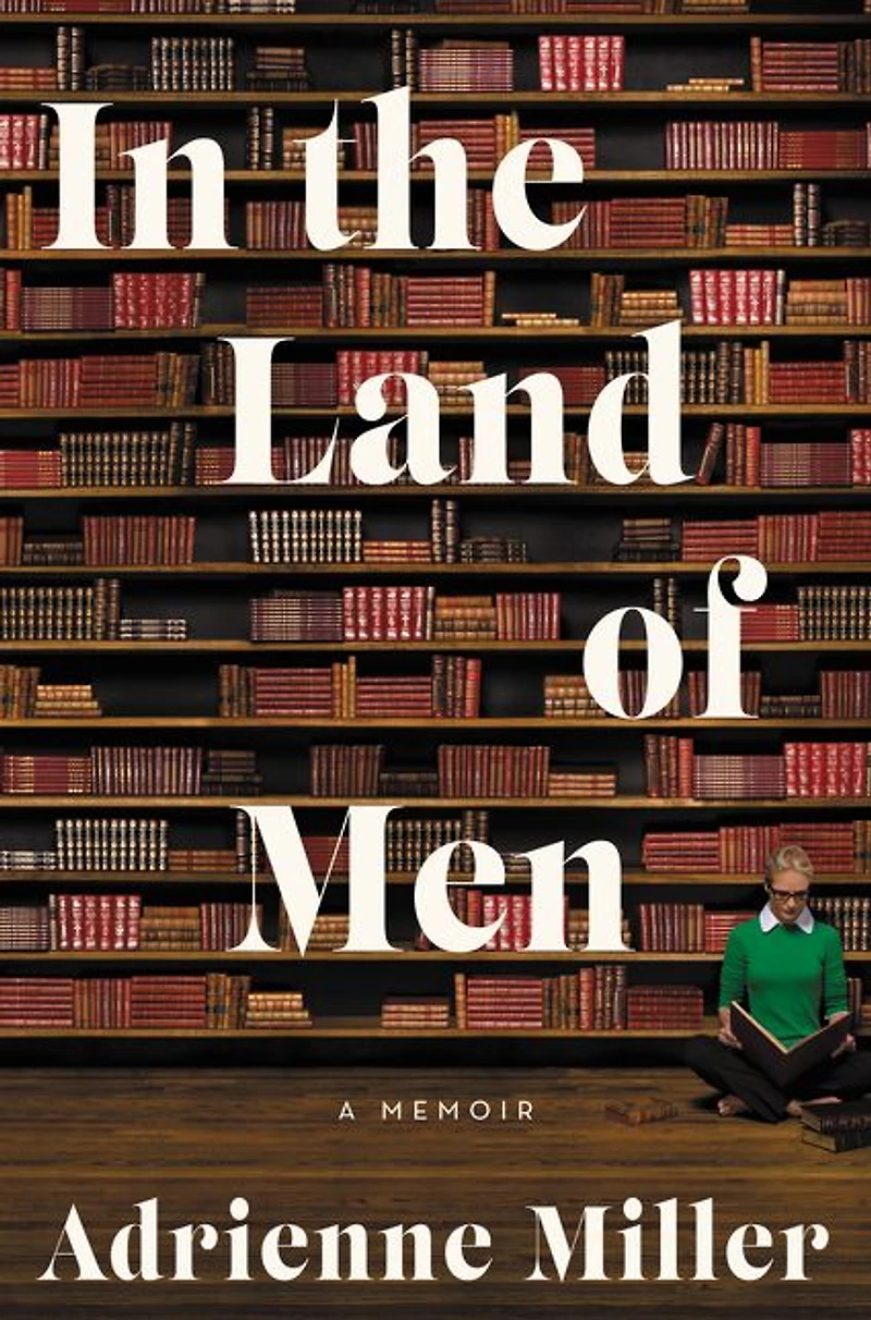 the Land of Men: A Memoir