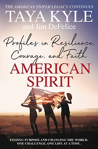 American Spirit: Profiles Resilience, Courage, and Faith
