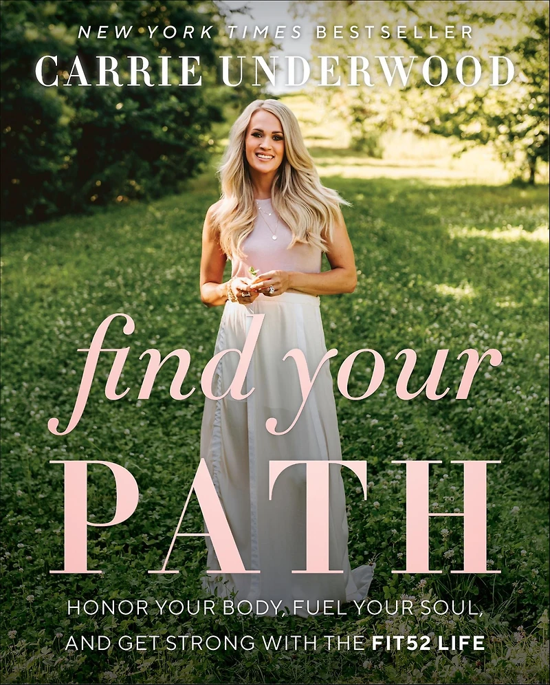 Find Your Path: Honor Body, Fuel Soul, and Get Strong with the Fit52 Life