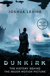Dunkirk: the History Behind Major Motion Picture