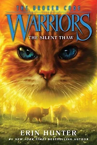 The Silent Thaw (Warriors: Broken Code #2)