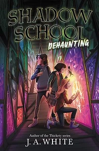 Shadow School #2: Dehaunting