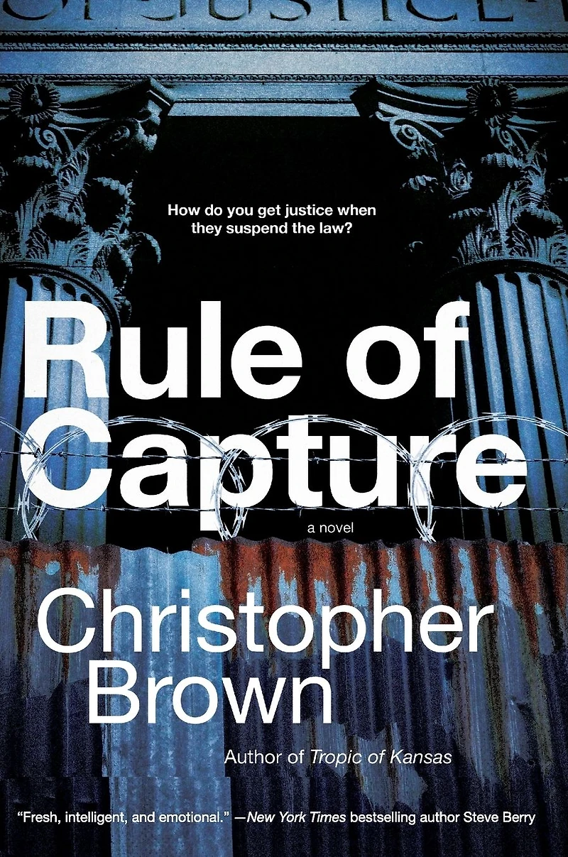 Rule of Capture: A Novel