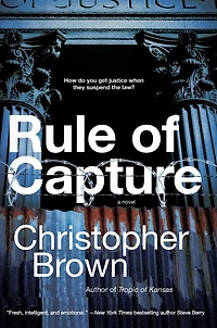 Rule of Capture: A Novel