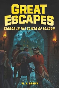 Great Escapes #5: Terror the Tower of London
