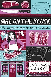 Girl on the Block: A True Story of Coming Age Behind Counter