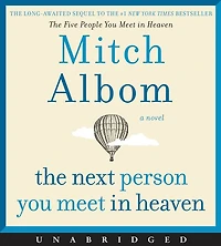 The Next Person You Meet Heaven: Sequel to Five People Heaven