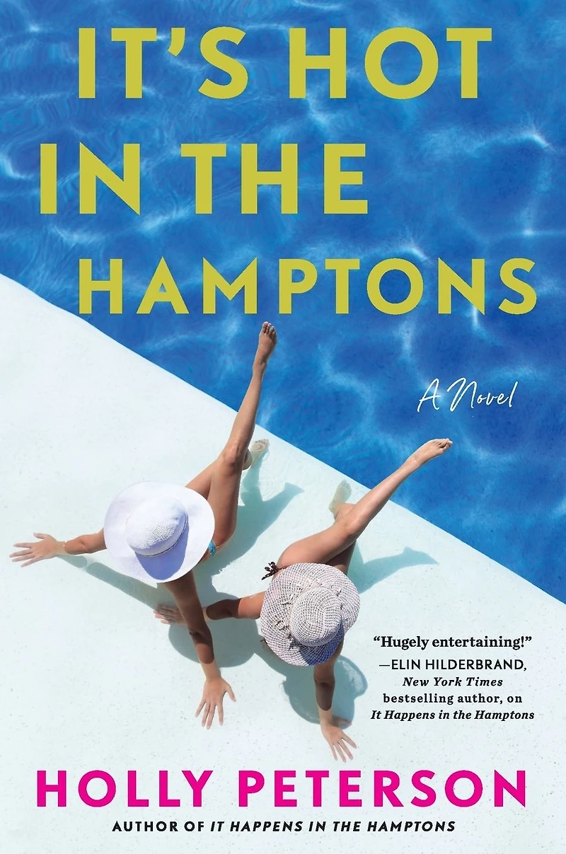 It's Hot the Hamptons: A Novel