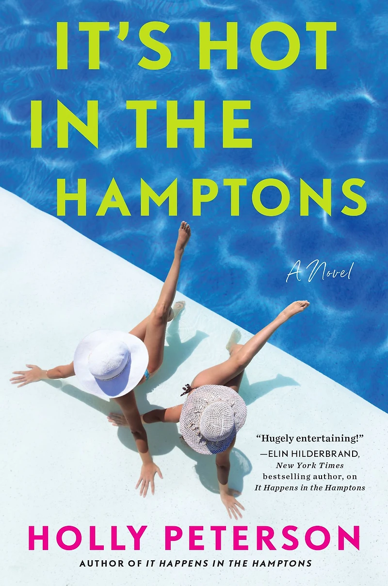 It's Hot the Hamptons: A Novel