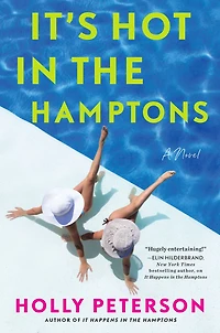 It's Hot the Hamptons: A Novel
