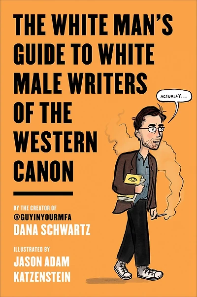 the White Man's Guide to Male Writers of Western Canon