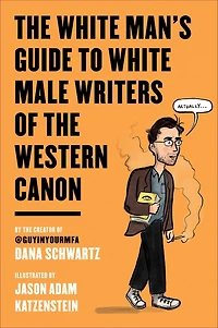 the White Man's Guide to Male Writers of Western Canon